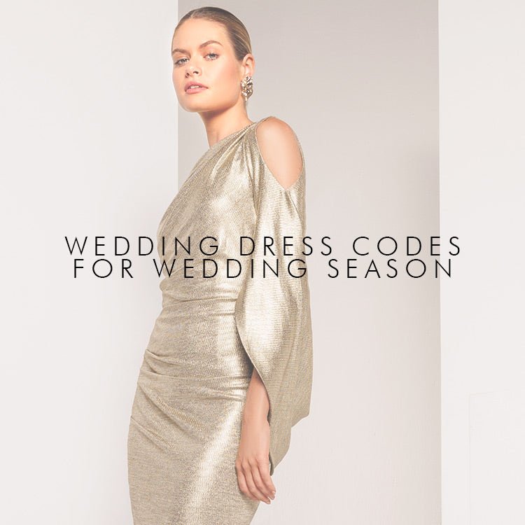 Wedding Dress Codes For Wedding Season | Montique Musings | Style ...